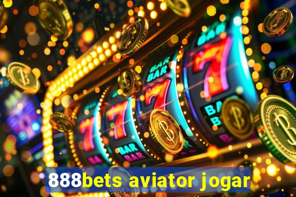 888bets aviator jogar